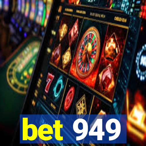 bet 949